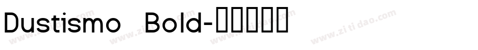 Dustismo  Bold字体转换